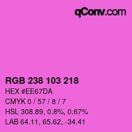 Color code: RGB 238 103 218 | qconv.com