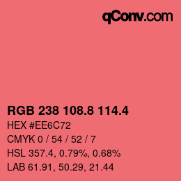 カラーコード: RGB 238 108.8 114.4 | qconv.com