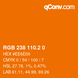 カラーコード: RGB 238 110.2 0 | qconv.com