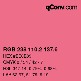 カラーコード: RGB 238 110.2 137.6 | qconv.com