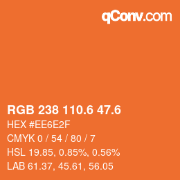 カラーコード: RGB 238 110.6 47.6 | qconv.com