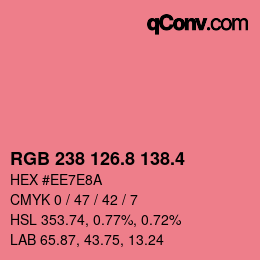 カラーコード: RGB 238 126.8 138.4 | qconv.com