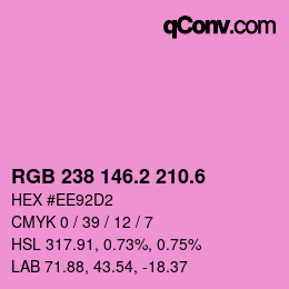 カラーコード: RGB 238 146.2 210.6 | qconv.com