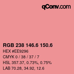 カラーコード: RGB 238 146.6 150.6 | qconv.com