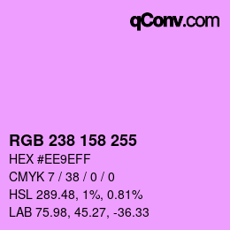 Color code: RGB 238 158 255 | qconv.com