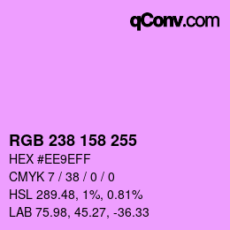 カラーコード: RGB 238 158 255 | qconv.com