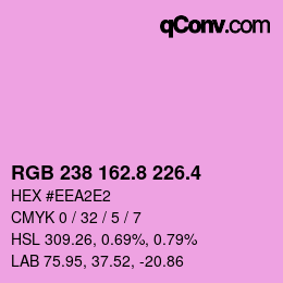 カラーコード: RGB 238 162.8 226.4 | qconv.com