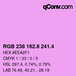 カラーコード: RGB 238 162.8 241.4 | qconv.com