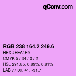 カラーコード: RGB 238 164.2 249.6 | qconv.com
