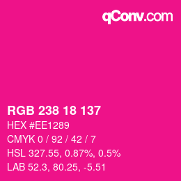 カラーコード: RGB 238 18 137 | qconv.com