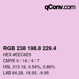 カラーコード: RGB 238 198.8 229.4 | qconv.com