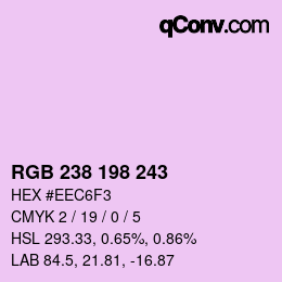 Color code: RGB 238 198 243 | qconv.com