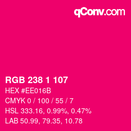 Color code: RGB 238 1 107 | qconv.com