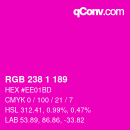 Color code: RGB 238 1 189 | qconv.com