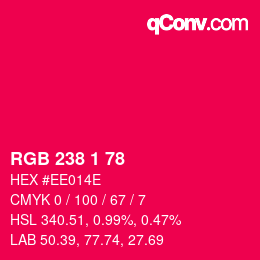 Color code: RGB 238 1 78 | qconv.com
