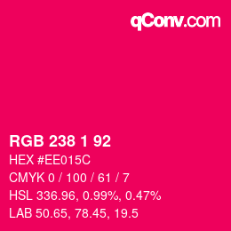 カラーコード: RGB 238 1 92 | qconv.com