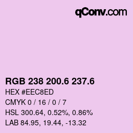 カラーコード: RGB 238 200.6 237.6 | qconv.com