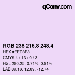 カラーコード: RGB 238 216.8 248.4 | qconv.com