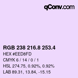 カラーコード: RGB 238 216.8 253.4 | qconv.com