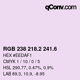 カラーコード: RGB 238 218.2 241.6 | qconv.com