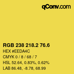 カラーコード: RGB 238 218.2 76.6 | qconv.com