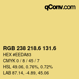 カラーコード: RGB 238 218.6 131.6 | qconv.com