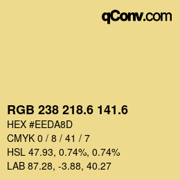 カラーコード: RGB 238 218.6 141.6 | qconv.com