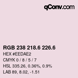 カラーコード: RGB 238 218.6 226.6 | qconv.com