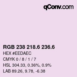カラーコード: RGB 238 218.6 236.6 | qconv.com
