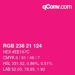 Color code: RGB 238 21 124 | qconv.com