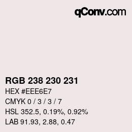 カラーコード: RGB 238 230 231 | qconv.com