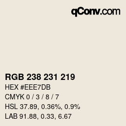 颜色代码: RGB 238 231 219 | qconv.com
