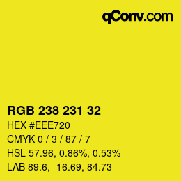 カラーコード: RGB 238 231 32 | qconv.com