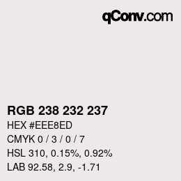 Color code: RGB 238 232 237 | qconv.com