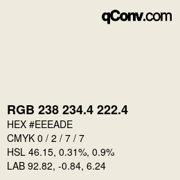 カラーコード: RGB 238 234.4 222.4 | qconv.com