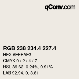 カラーコード: RGB 238 234.4 227.4 | qconv.com