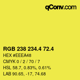 カラーコード: RGB 238 234.4 72.4 | qconv.com