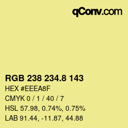 カラーコード: RGB 238 234.8 143 | qconv.com