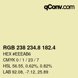 カラーコード: RGB 238 234.8 182.4 | qconv.com