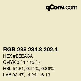 カラーコード: RGB 238 234.8 202.4 | qconv.com