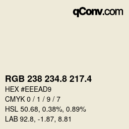 カラーコード: RGB 238 234.8 217.4 | qconv.com