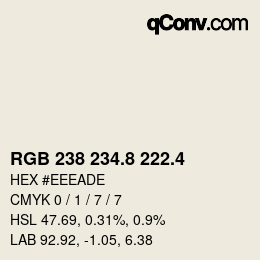 カラーコード: RGB 238 234.8 222.4 | qconv.com