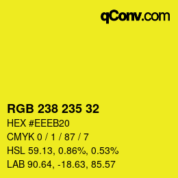 カラーコード: RGB 238 235 32 | qconv.com