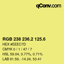 カラーコード: RGB 238 236.2 125.6 | qconv.com