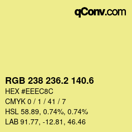 カラーコード: RGB 238 236.2 140.6 | qconv.com
