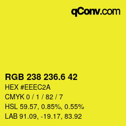 カラーコード: RGB 238 236.6 42 | qconv.com