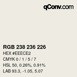 颜色代码: RGB 238 236 226 | qconv.com