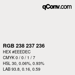 Color code: RGB 238 237 236 | qconv.com