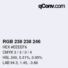 カラーコード: RGB 238 238 246 | qconv.com
