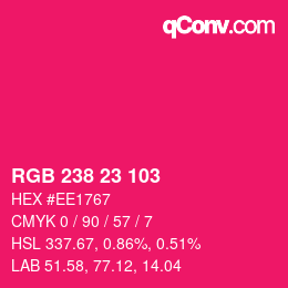 颜色代码: RGB 238 23 103 | qconv.com